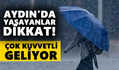 Aydın’a gök gürültülü sağanak yağış uyarısı