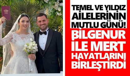 Temel ve Yıldız ailelerinin mutlu günü! Bilgenur ile Mert hayatlarını birleştirdi