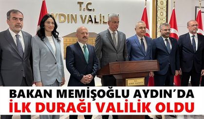 Bakan Memişoğlu Aydın’da, ilk durağı Valilik oldu