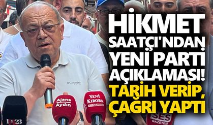 Hikmet Saatçı'ndan yeni parti açıklaması! Tarih verip, çağrı yaptı