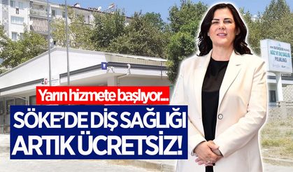 Başkan Çerçioğlu’ndan Söke’ye ücretsiz diş polikliniği