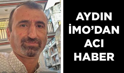 Aydın’da inşaat mühendisinin acı kaybı