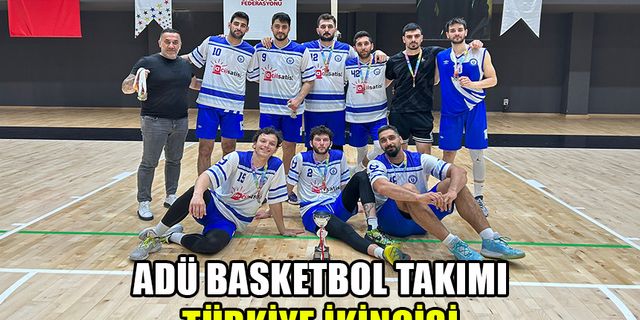 ADÜ Basketbol Takımı Türkiye ikincisi