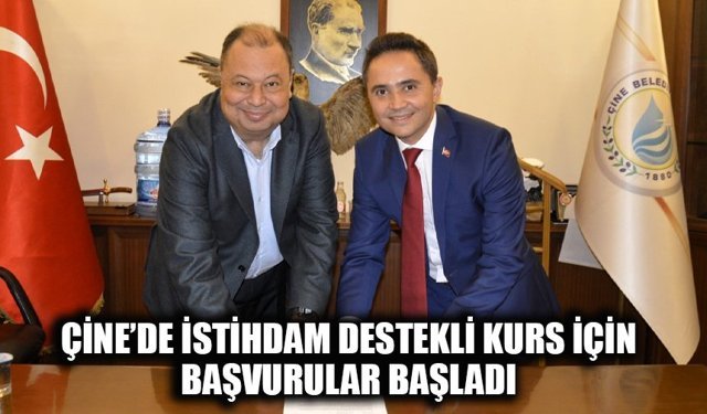 Çine’de istihdam destekli kurs için başvurular başladı