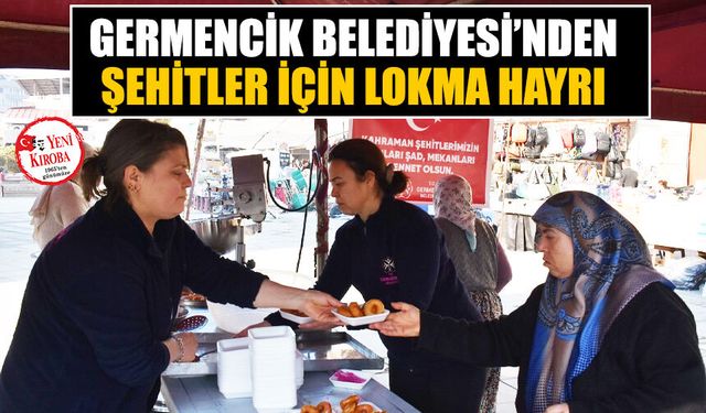 Germencik Belediyesi’nden şehitler için lokma hayrı