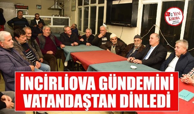İncirliova gündemini vatandaştan dinledi