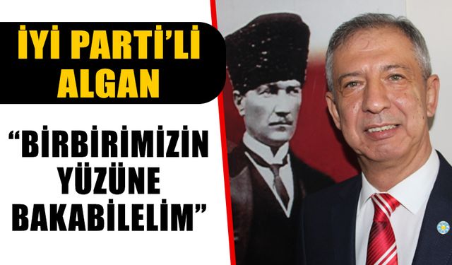 İYİ Parti’li Algan, adaylara seslendi
