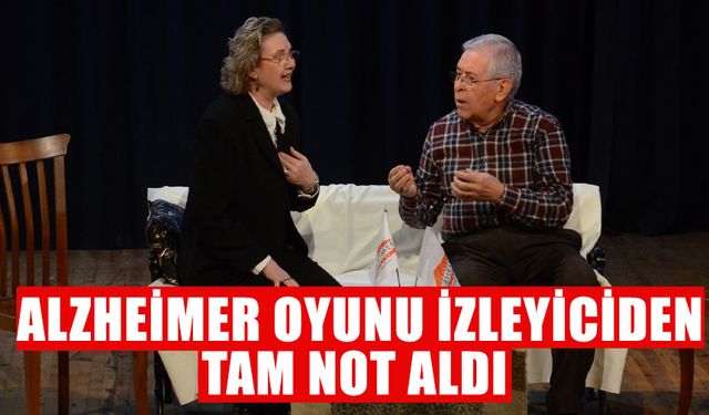 Nazilli’de Alzheimer oyunu
