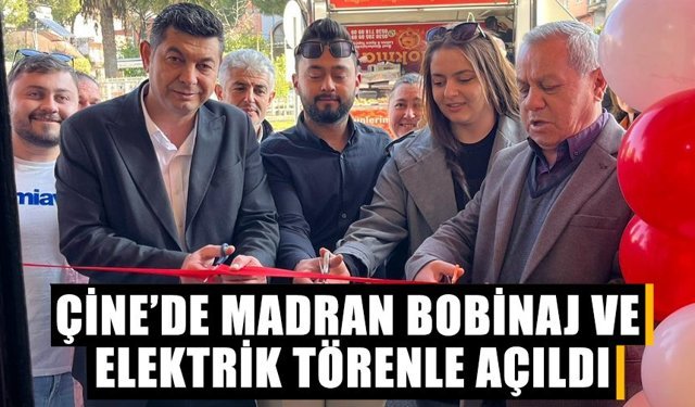 Çine’de Madran Bobinaj ve Elektrik törenle açıldı