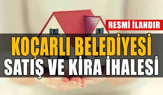 KOÇARLI BELEDİYESİ'NDEN İHALE İLANI