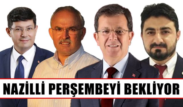 Nazilli perşembeyi bekliyor