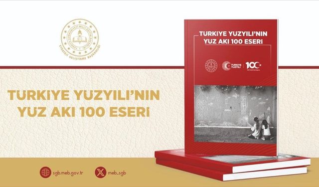 MEB'in "Türkiye Yüzyılı'nın Yüz Akı 100 Eseri" albümü yayımlandı