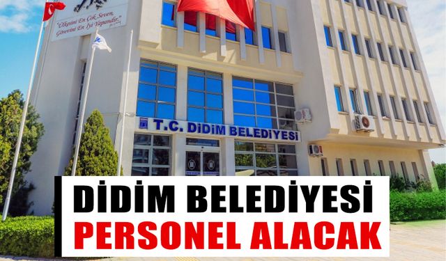 Didim Belediyesi 2 temizlik personeli alacak