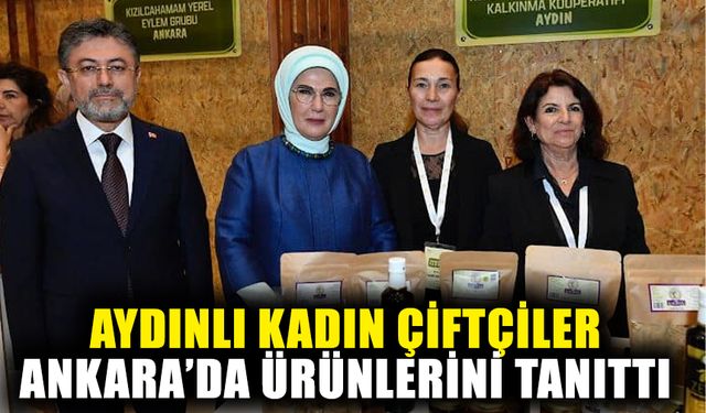 Aydınlı kadın çiftçiler Ankara’da ürünlerini tanıttı