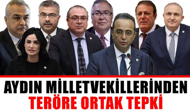 Aydın milletvekillerinden teröre ortak tepki