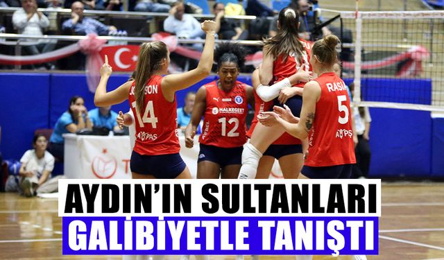 Aydın’ın Sultanları galibiyetle tanıştı