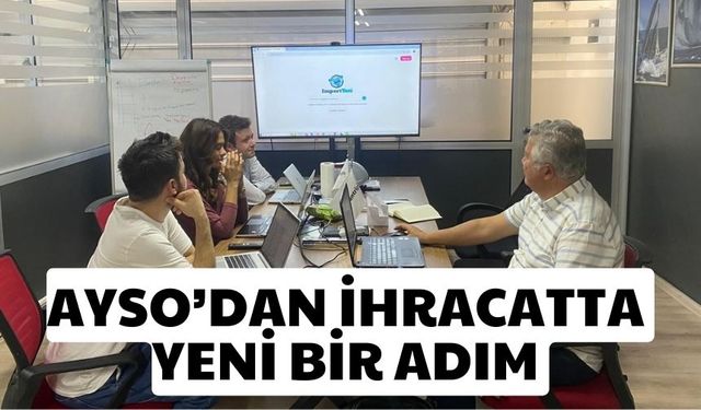 AYSO’dan ihracatta yeni bir adım