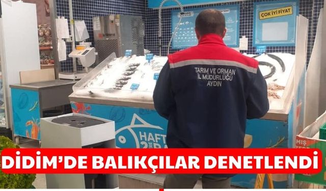 Didim’de balıkçılar denetlendi