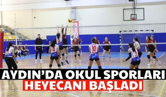 Aydın’da okul sporları heyecanı başladı