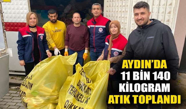 Aydın’da 11 bin 140 kilogram atık toplandı