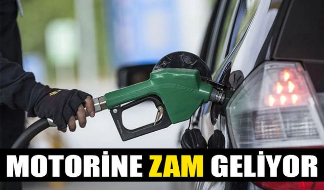 Motorine zam kapıda!