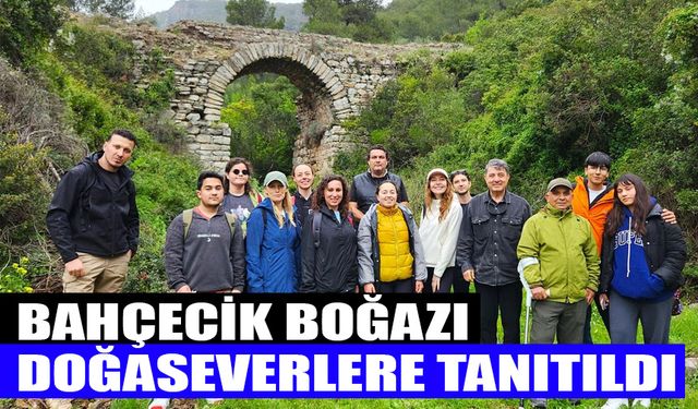 Bahçecik Boğazı, doğaseverlere tanıtıldı