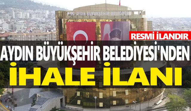 AYDIN BÜYÜKŞEHİR BELEDİYESİ'NDEN BULVAR YENİLEME VE İYİLEŞTİRME İŞİ İHALE İLANI