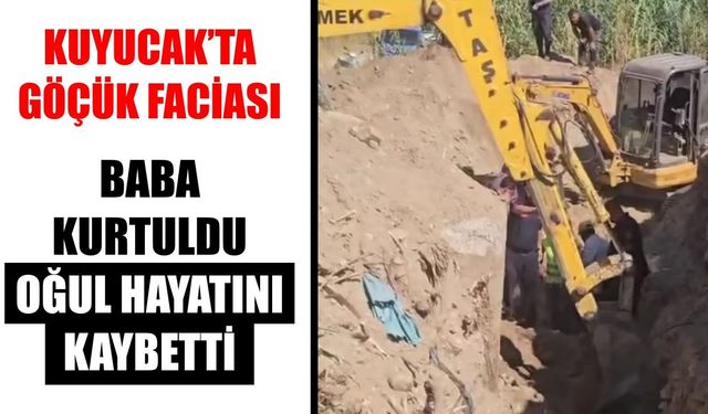 Kuyucak’ta göçük faciası