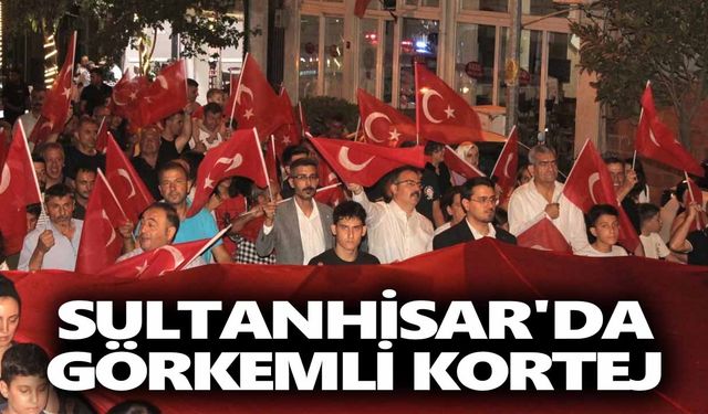 Sultanhisar'da görkemli kortej