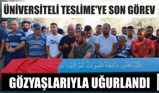 Aydın’da ölen genç kızın cenazesi memleketi Mersin’de defnedildi