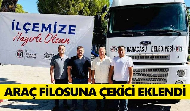 Karacasu'ya güzel haber: Araç filosuna çekici eklendi