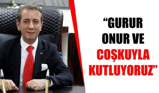 Başkan Yetişkin’den 102. yıl vurgusu