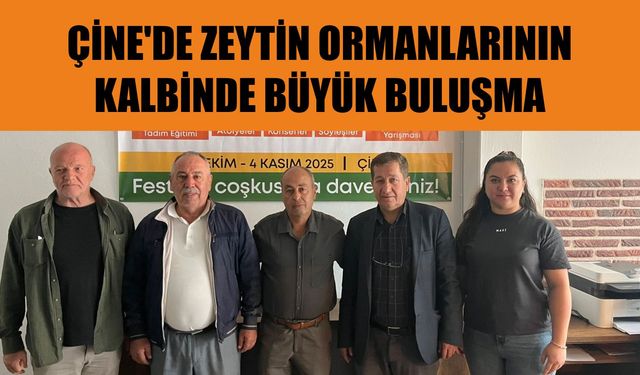 Çine’de zeytin ormanlarının kalbinde büyük buluşma