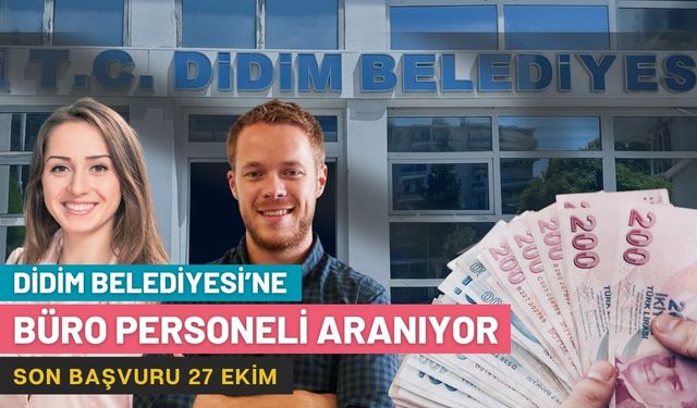 Didim’de çalışma fırsatı! Büro personeli istihdam edilecek