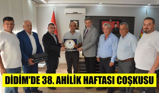 Didim’de 38. Ahilik Haftası coşkusu