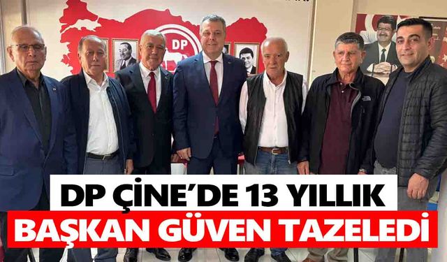 DP Çine’de 13 yıllık başkan güven tazeledi