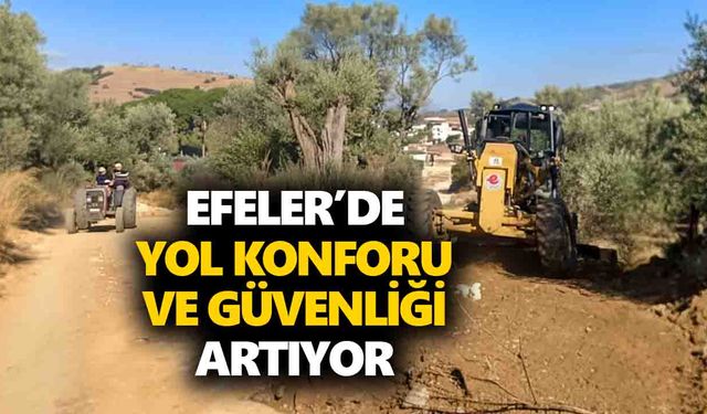 Efeler’de yol konforu ve güvenliği artıyor