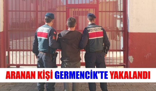 Aranan kişi Germencik’te yakalandı