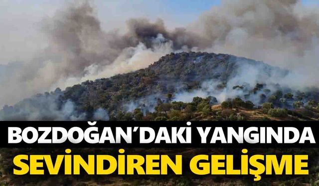Bozdoğan’daki yangında sevindiren gelişme