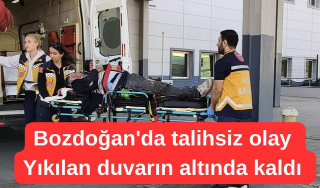 Bozdoğan'da talihsiz olay: Yıkılan duvarın altında kaldı