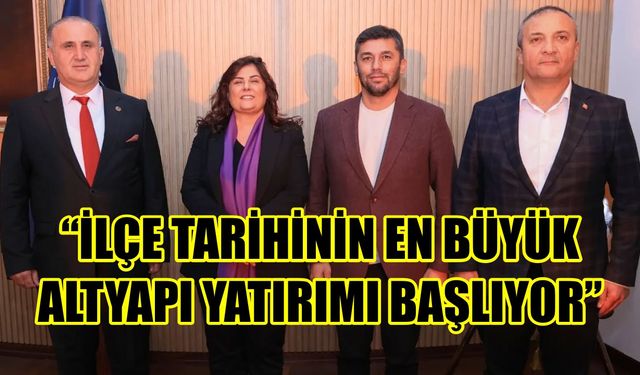 İncirliova’ya 1 milyar 302 milyon TL’lik dev altyapı yatırımı