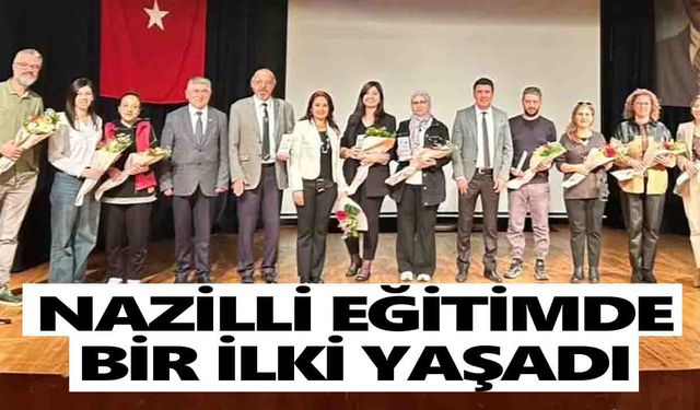 Nazilli eğitimde bir ilki yaşadı