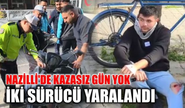 Nazilli'de kazasız gün yok