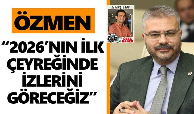 AK Parti’li Özmen’den ‘genel ve yerel işbirliği’ vurgusu