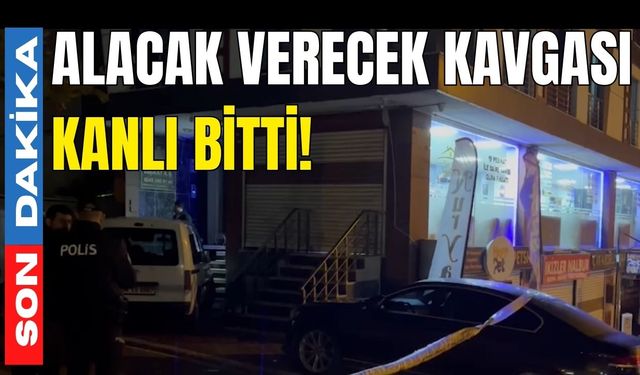 Alacak verecek kavgası kanlı bitti!