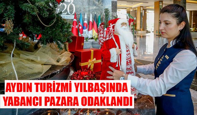 Aydın turizmi yılbaşında yabancı misafire odaklandı