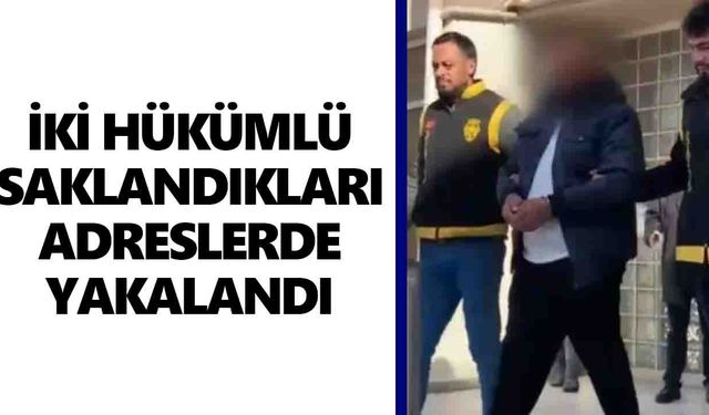 Aydın’da firari operasyonu: 2 hükümlü saklandıkları adreslerde yakalandı