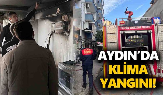 Aydın’da klima yangını!