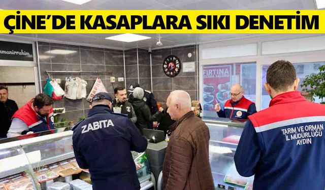 Çine’de kasaplara sıkı denetim