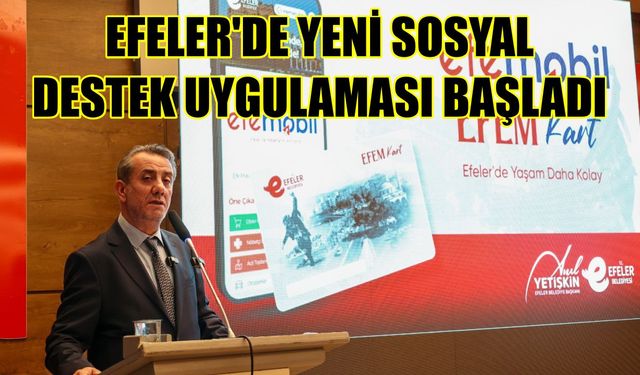 Efeler’de yeni sosyal destek uygulaması başladı